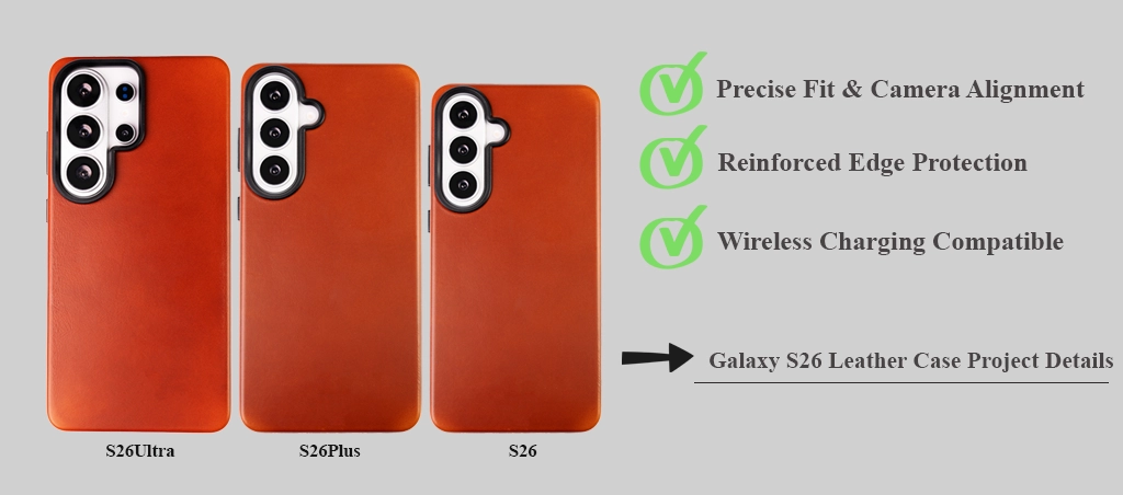 Samsung Galaxy S26 Leather Case Manufacturing